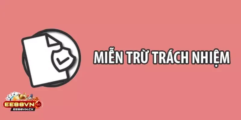 Miễn trừ trách nhiệm